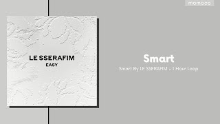 LE SSERAFIM 르세라핌  Smart 1 Hour Loop  1시간 [upl. by Nagoh99]