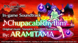 Touhou LostWord  ChupacabRhythm [upl. by Elihu965]