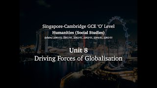 2024 O Level Humanities Social Studies Unit 8  Driving Forces of Globalisation [upl. by Teena]