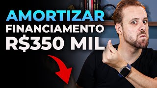 Amortizar financiamento de R350 mil [upl. by Anahcra]