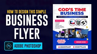 How to Design the PERFECT Business Flyer in Photoshop 2024 [upl. by Amhsirak512]