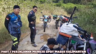 PART 1 PERJALANAN MENJUJU SPOT MASER KALIMANTAN ❗❗❗ [upl. by Calabresi]