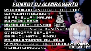 FUNKOTDJ ALMIRA BERTO  DAMAILAH CINTA  CIINAN BANA  STASIUN TOP 10 SURABAYA [upl. by Drofniw]