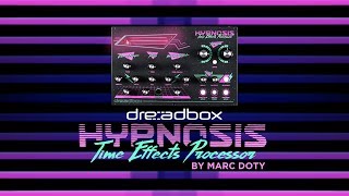 04The Dreadbox Hypnosis Part Four Presets and Effects Combined [upl. by Nidya]