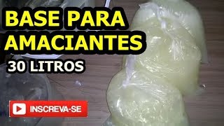 RECEITA BASE PARA AMACIANTES CASEIRA 30 LITROS [upl. by Stacie757]