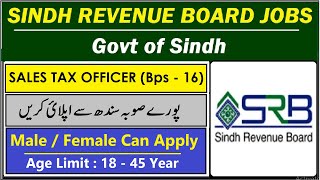 Sindh Revenue Board Jobs 2024  Sindh Sales Tax Officers Jobs [upl. by Aninaj]