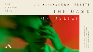 Alessandro Bedetti  The Game of Belief [upl. by Shaya543]