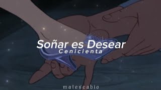 Soñar es Desear  Cenicienta  letra redoblaje [upl. by Ilise324]