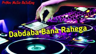 Dabdaba Bana Rahega  💪👑😈 EDM Trance Mix  Dj Golu Tanda  Bhojpuri Song DJ Mix Competition Me [upl. by Aenil488]