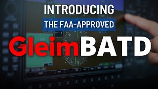 Introducing the premier FAAapproved training simulator — The Gleim BATD [upl. by Rennane]