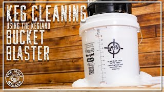 KEG CLEANING MADE EASY  THE BUCKET BLASTER BY KEGLAND  THE MALT MILLER HOME BREWING CHANNEL [upl. by Nnasor572]