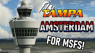 NEW FlyTampa Amsterdam for Microsoft Flight Simulator A Review of My Home Base  Schiphol Airport [upl. by Alrak]