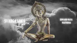 Edward Maya  Maithuna Svarga Loka vol14 [upl. by Warms477]