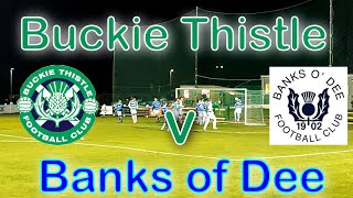 A Buckie win sends Banks of Dees title hopes down the river  Buckie Thistle v Banks of Dee [upl. by Enajiram]