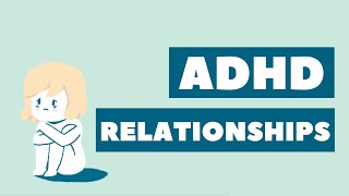 How ADHD can affect your relationships [upl. by Jacie]