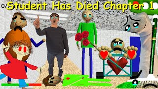 Student Has Died  Chapter 1  Baldis Basics Mod [upl. by Goldin]