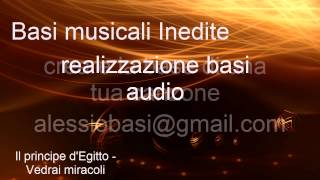 Il principe dEgitto vedrai miracoli base audio karaoke [upl. by Negrom]