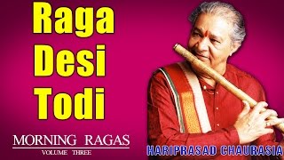 Raga Desi Todi  Hariprasad Chaurasia   Morning Ragas Volume 3   Music Today [upl. by Steinman886]