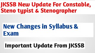 JKSSB New update for Constable Stenographer amp Steno typist posts  Exam amp Syllabus Update JK News [upl. by Adigirb]