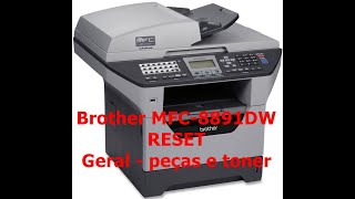 Brother MFC 8890dw reset Peças e Toner [upl. by Nittirb]