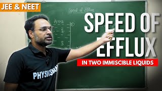 Speed of Efflux in Two immiscible Liquids  Important Concept  NEET JEE  Subhash Sir [upl. by Langill]