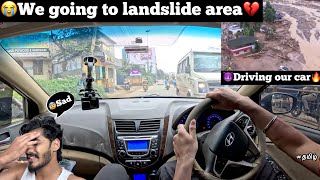 😭We going to Kerala landslide area💔😈Driving our car🔥😰very sad  TTF  Tamil  Kerala  Wayanad [upl. by Sheffy]