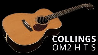 Collings OM2H T S [upl. by Simmons]