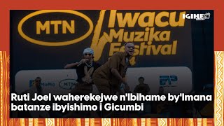 MTN Iwacu Muzika Festival Ruti Joel waherekejwe nIbihame byImana yishimiwe bikomeye i Gicumbi [upl. by Llerref]