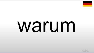 How to pronounce Warum German [upl. by Erle83]