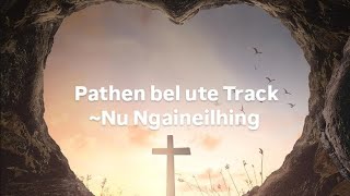 Pathen bel ute Ngaineilhing Track [upl. by Willumsen222]