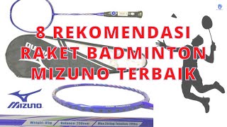 Smash Kencang Mizuno Inilah 10 Rekomendasi Raket Badminton Mizuno Terbaik [upl. by Ennovahs]