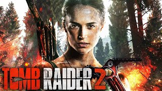 TOMB RAIDER 2 Teaser 2023 With Alicia Vikander amp Radhesh Aria [upl. by Yelkcub]