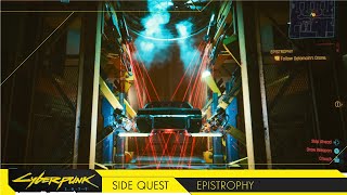 EPISTROPHY  Side Quest  Cyberpunk 2077 Ultimate Edition [upl. by Manard]