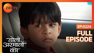 Samrat ने Shaurya को किया emotionaly blackmail  Doli Armaanon Ki  Full Ep 224  ZEE TV [upl. by Gnoz]