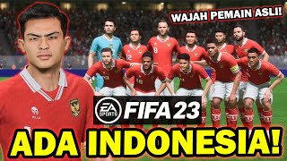 PERTAMA KALI MEMAINKAN TIMNAS INDONESIA DI FIFA 23  WAJAH REALISTIS SEMUA KEREN BANGET [upl. by Anaoj]