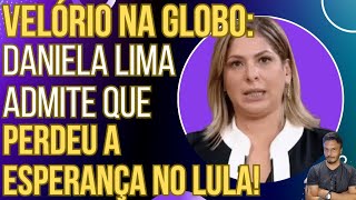 PODE RIR Daniela Lima se descontrola e admite que perdeu a esperança no Governo Lula [upl. by Allemaj]