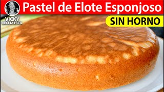 🌽Pastel de Elote Esponjoso sin Horno  VickyRecetaFacil [upl. by Htenay]