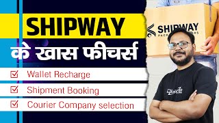 Most important features in shipway  Shipway के सबसे जरूरी फीचर्स  Shipway overview  best logistic [upl. by Robinet312]