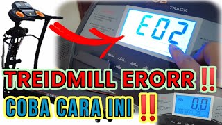 CARA MEMPERBAIKI TREIDMILL ERROR ‼️TREIDMILL ELEKTRIK ERROR E02 DAN CARA MENGATASINYA [upl. by Teerpnam]