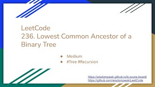 【每日一题】LeetCode 236 Lowest Common Ancestor of a Binary Tree [upl. by Monson16]