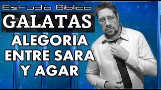 ALEGORIA ENTRE SARA Y AGAR  Hijos de la Esclava y de la Libre  Galatas 4 N°05 [upl. by Yenot]