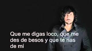 Locos  León Larregui Letra [upl. by Nestor]