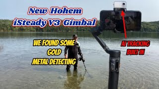 New Hohem iSteady V3 Gimbal While Metal Detecting mondaydigs metaldetecting ai gimbal gold [upl. by Ennovihc]