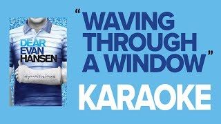 Waving Through a Window  KARAOKE Instrumental w Backing Vocals amp Lyrics  Dear Evan Hansen [upl. by Killigrew]