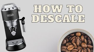 DeLonghi Dedica How To Descale Your Machine  Delonghi Dedica Descale Cycle Tutorial [upl. by Aronoel]