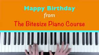 HAPPY BIRTHDAY  The Bitesize Piano Course page 40 [upl. by Ynaiffit]