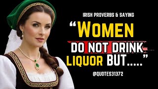 Incredibly Wise These Irish Proverbs amp Sayings Are Life Changing  sayings and quotes [upl. by Lothario773]