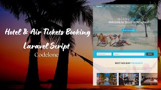 Hotel amp Air Tickets Booking Laravel Script [upl. by Kuster]