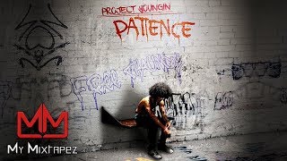 Project Youngin  Make It Out Patience [upl. by Ysteb]