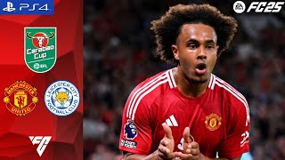 FC 25  Manchester United FC VS Leicester City FC  Carabao Cup [upl. by Cynthie]